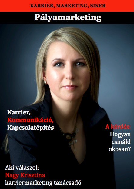 &bdquo;A "karriermarketing"olyan, mint a termékek és szolgáltatások marketingje. A különbség, hogy itt Te vagy a középpontban. A Te jövődön, a Te karriereden dolgozunk teljes erőbedobással.&rdquo;